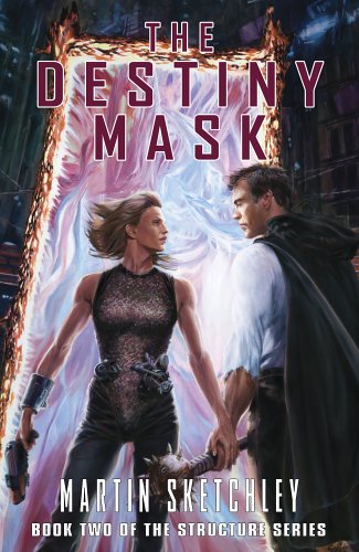 cover image The Destiny Mask: Book Two of the Structure Series