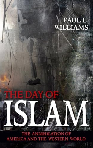 cover image The Day of Islam: The Annihilation of America and the Western World