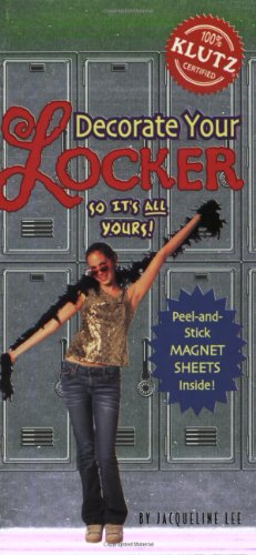 cover image Decorate Your Locker: So It's All Yours!
