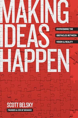 cover image Making Ideas Happen: Overcoming the Obstacles Between Vision and Reality