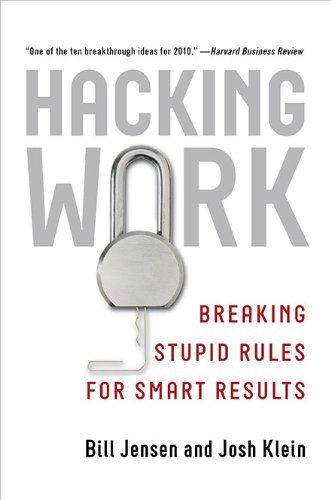 cover image Hacking Work: Breaking Stupid Rules for Smart Results