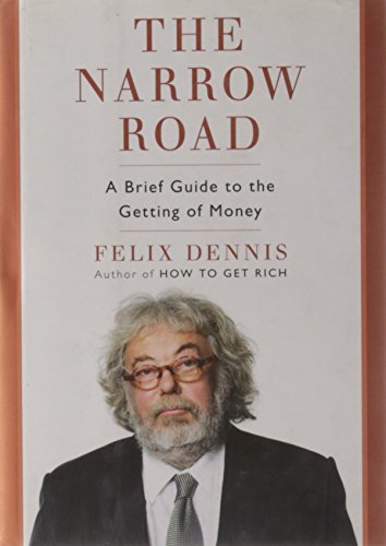 cover image The Narrow Road: A Brief Guide to the Getting of Money
