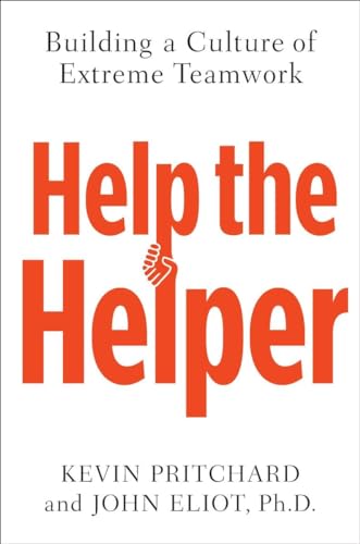 cover image Help the Helper: Building a Culture of Extreme Teamwork