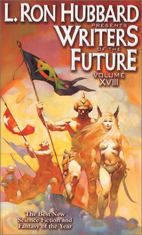 cover image L. RON HUBBARD PRESENTS WRITERS OF THE FUTURE, VOLUME XVIII
