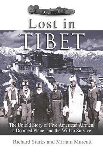 cover image Lost in Tibet: The Untold Story of Five American Airmen, a Doomed Plane, and the Will to Survive