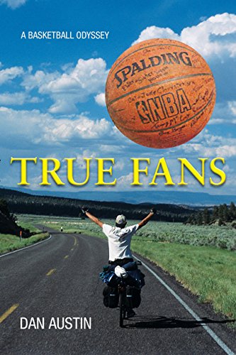 cover image True Fans: A Basketball Odyssey