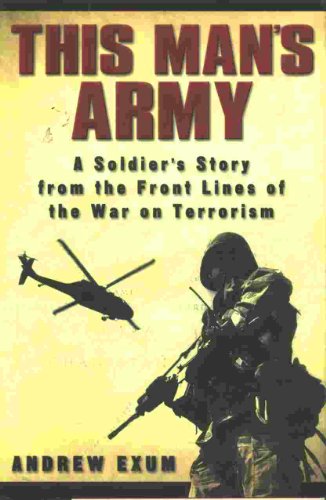 cover image THIS MAN'S ARMY: A Soldier's Story from the Front Lines of the War on Terrorism
