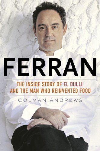 cover image Ferran: The Inside Story of El Bulli and the Man Who Reinvented Food