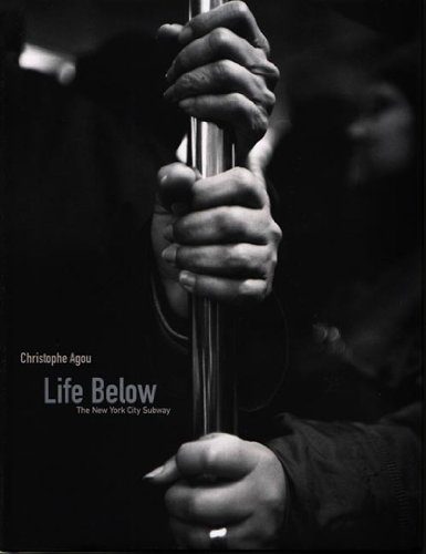 cover image LIFE BELOW: The New York City Subway