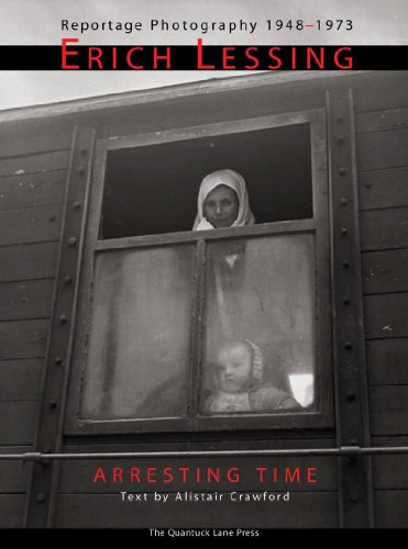cover image Arresting Time: Reportage Photography 1948–1973
