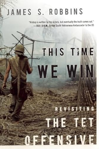 cover image This Time We Win: Revisiting the Tet Offensive