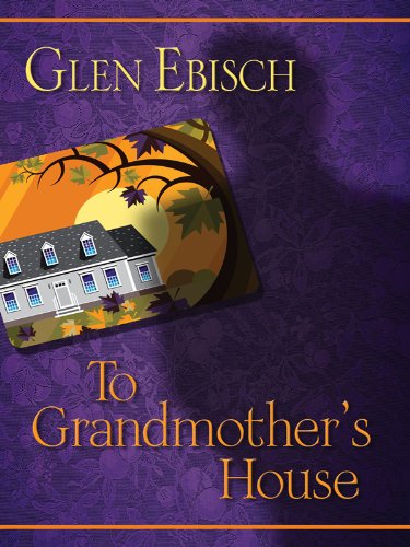 cover image To Grandmother’s House