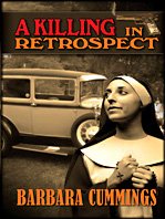 cover image A Killing in Retrospect: A Sister Agnes Mystery