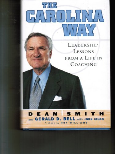 cover image The Carolina Way: Leadership Lessons from a Life in Coaching