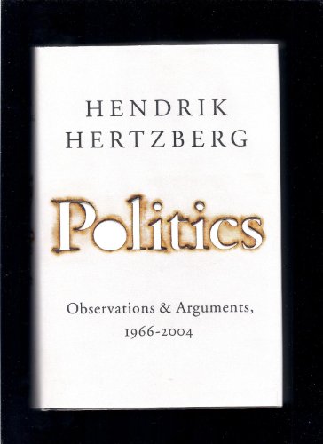 cover image POLITICS: Observations and Arguments, 1966–2004
