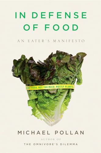 cover image In Defense of Food: An Eater’s Manifesto