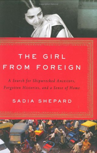 cover image The Girl from Foreign: A Search for Shipwrecked Ancestors, Lost Loves, and Forgotten Histories 
