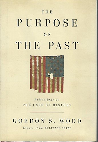 cover image The Purpose of the Past: Reflections on the Uses of History