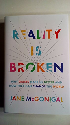 cover image Reality Is Broken: Why Games Make Us Better and How They Can Change the World