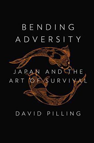 cover image Bending Adversity: Japan and the Art of Survival
