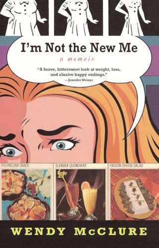 cover image I'M NOT THE NEW ME: A Memoir