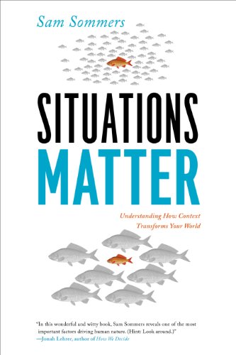 cover image Situations Matter: 
Understanding How Context Transforms Your World