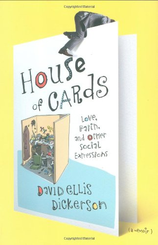 cover image House of Cards: Love, Faith, and Other Social Expressions