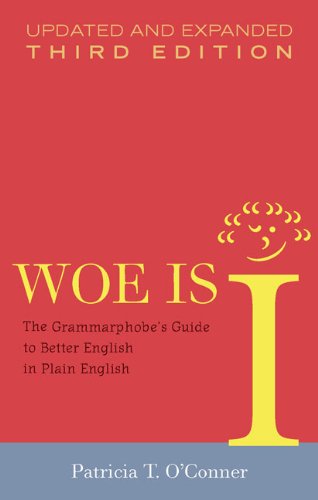 cover image Woe Is I: The Grammarphobe's Guide to Better English in Plain English
