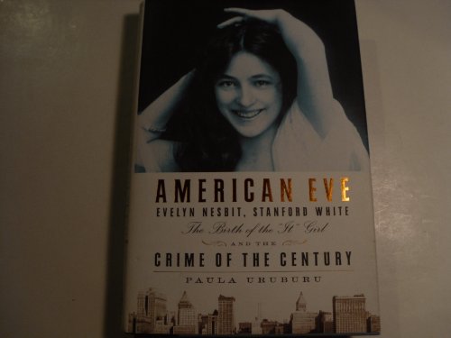 cover image American Eve: Evelyn Nesbit, Stanford White and the Crime of the Century