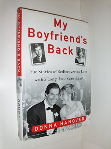 cover image MY BOYFRIEND'S BACK: True Stories of Rediscovering Love with a Long-Lost Sweetheart