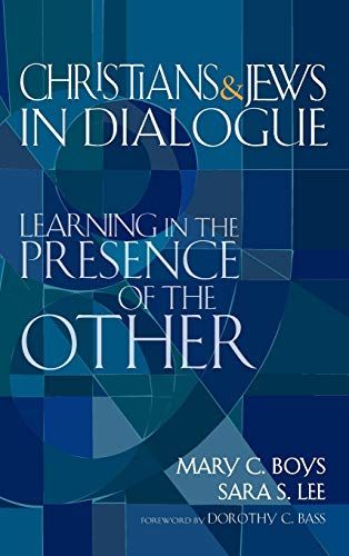 cover image Christians and Jews in Dialogue: Learning in the Presence of the Other