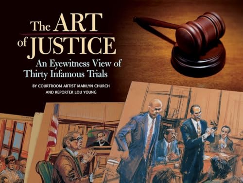 cover image The Art of Justice: An Eyewitness View of Thirty Infamous Trials