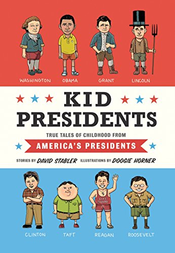 cover image Kid Presidents: True Tales of Childhood from America’s Presidents
