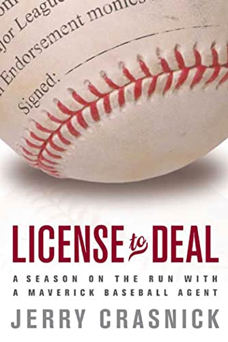cover image License to Deal: A Season on the Run with a Maverick Baseball Agent