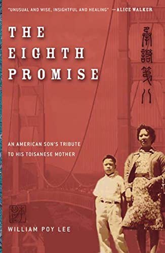 cover image The Eighth Promise: An American Son's Tribute to His Toisanese China-Born Mother