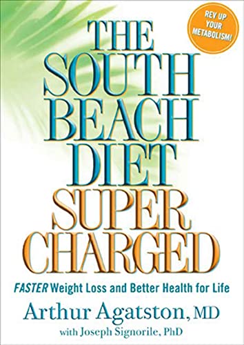 cover image The South Beach Diet Supercharged: Faster Weight Loss and Better Health for Life