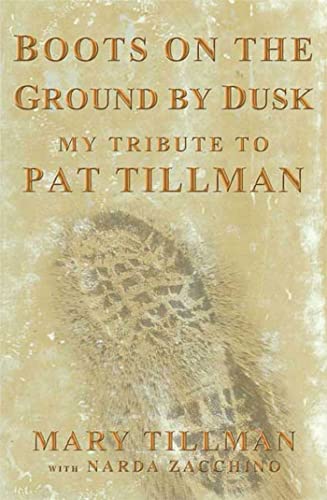 cover image Boots on the Ground at Dusk: The Life and Death of Pat Tillman