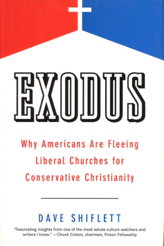 cover image Exodus: Why Americans Are Fleeing Liberal Churches for Conservative Christianity