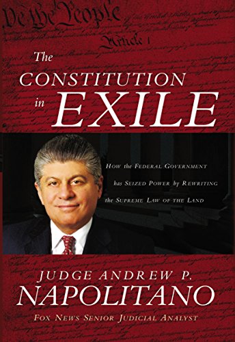 cover image The Constitution in Exile: How the Federal Government Has Seized Power by Rewriting the Supreme Law of the Land