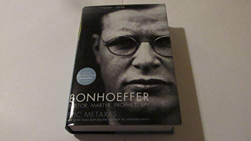 cover image Bonhoeffer: Pastor, Martyr, Prophet, Spy: A Righteous Gentile vs. the Third Reich