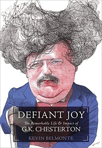cover image Defiant Joy: The Remarkable Life and Impact of G.K. Chesterton