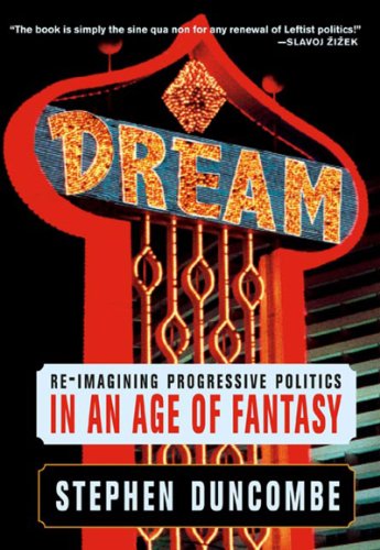 cover image Dream: Re-Imagining Progressive Politics in an Age of Fantasy