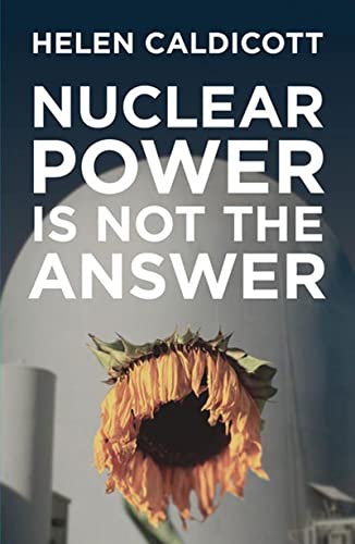 cover image Nuclear Power Is Not the Answer