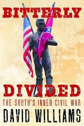 cover image Bitterly Divided: The South’s Inner Civil War