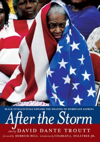 cover image After the Storm: Black Intellectuals Explore the Meaning of Hurricane Katrina