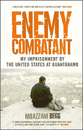 cover image Enemy Combatant: My Imprisonment at Guantnamo, Bagram, and Kandahar