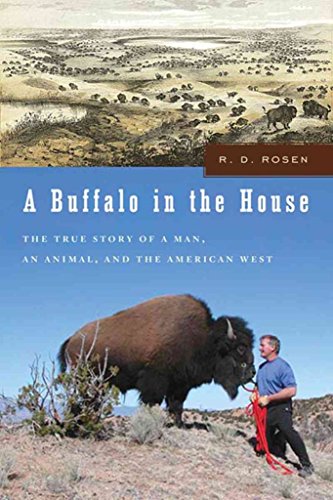 cover image A Buffalo in the House: The True Story of a Man, an Animal, and the American West