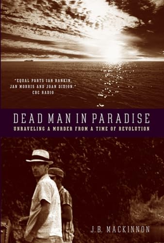 cover image Dead Man in Paradise: Unraveling a Murder from a Time of Revolution