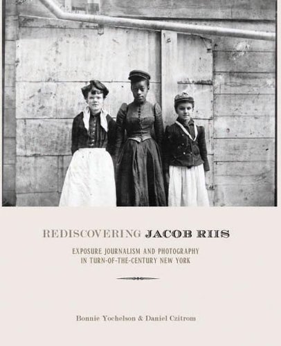 cover image Rediscovering Jacob Riis: Exposure Journalism and Photography in Turn-of-the-Century New York