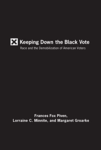cover image Keeping Down the Black Vote: Race and the Demobilization of American Voters